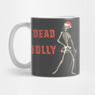 Festive skeleton + "Dead Jolly" - sarcastic holiday design in red Mug